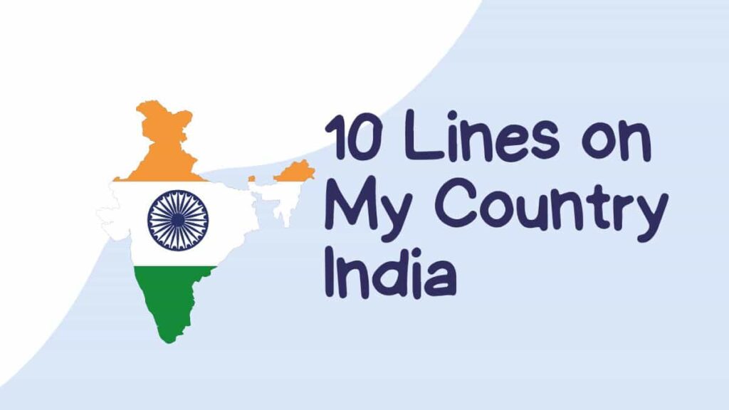 10 Lines on My Country India