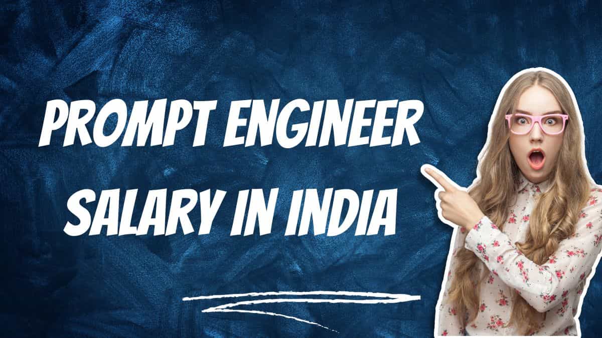 AI Prompt Engineer Salary in India 2024 Freshers, Experienced