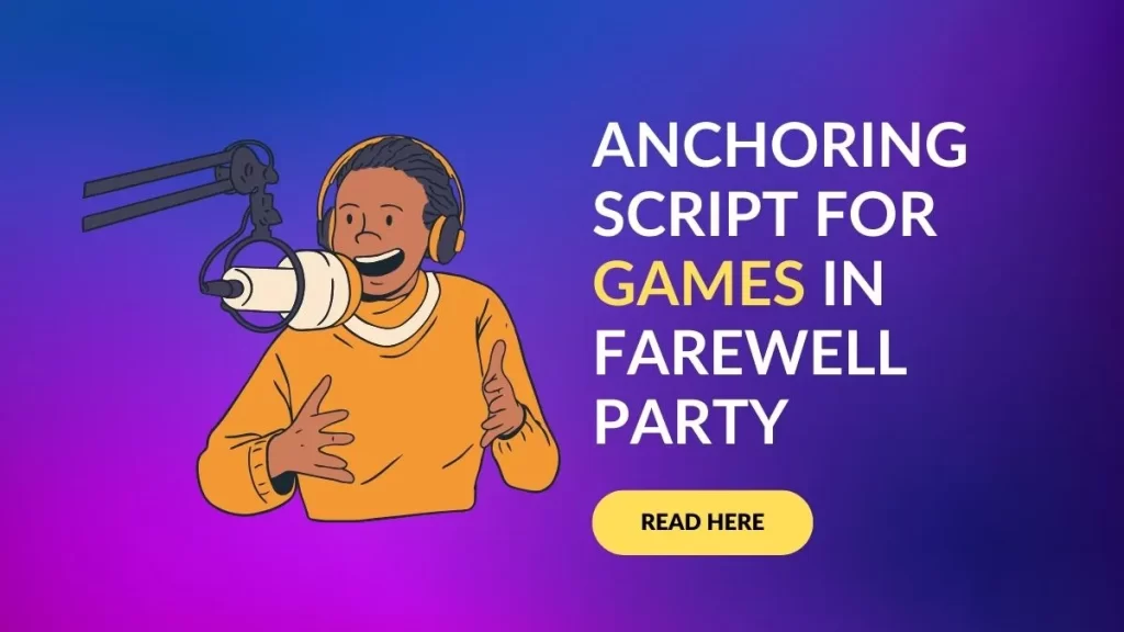 Anchoring Script For Games in Farewell Party
