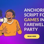 Anchoring Script For Games in Farewell Party