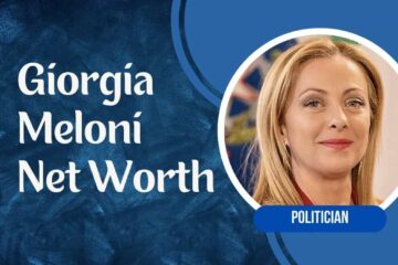 Giorgia Meloni Net Worth