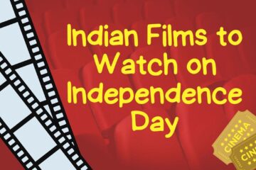 Indian Films to Watch on Independence Day