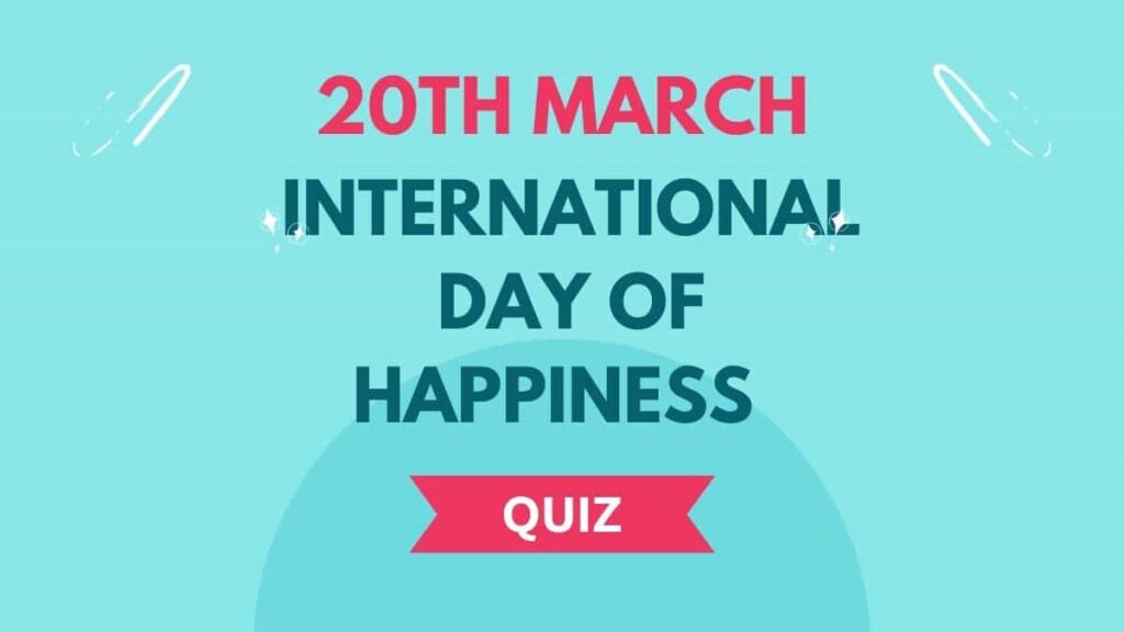 International Day of Happiness Quiz