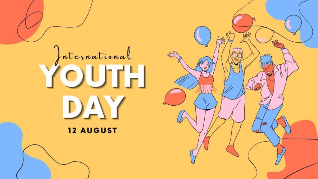 International Youth Day 2022 Theme, History, Significance