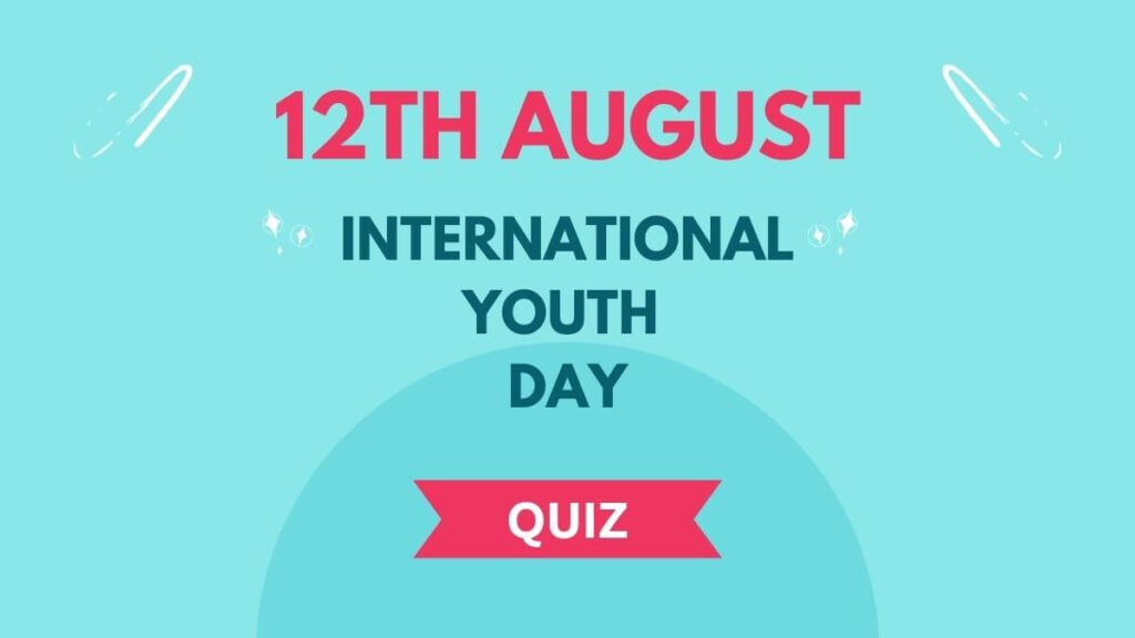 International Youth Day Quiz