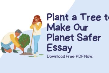 Plant a Tree to Make Our Planet Safer Essay