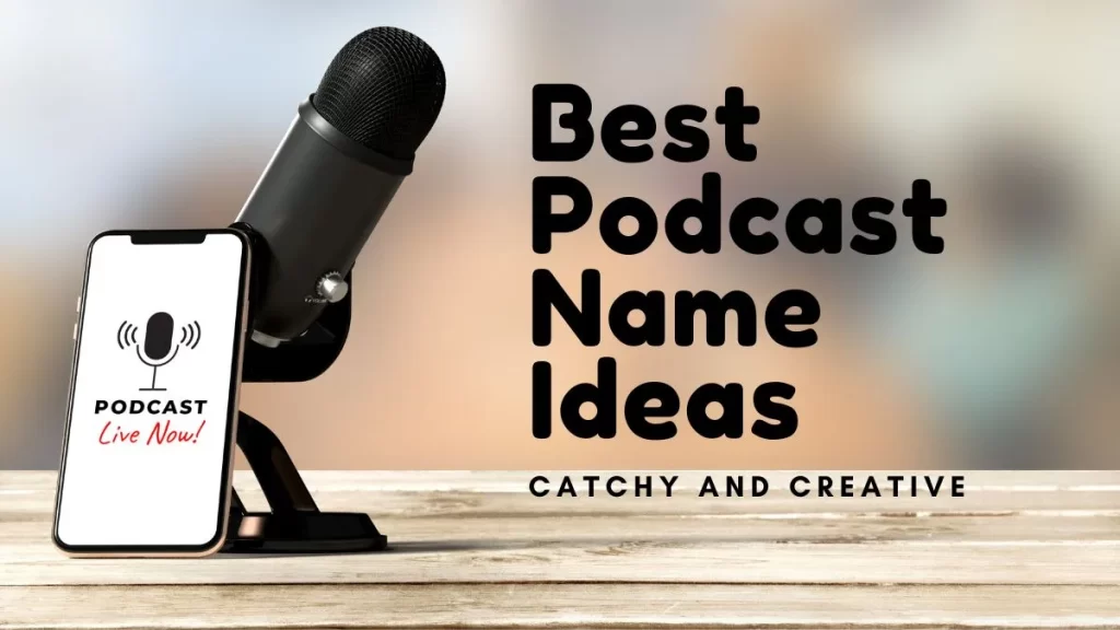 Podcast Name Ideas