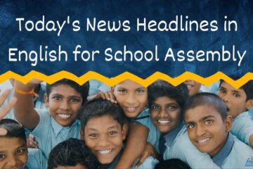 Today's News Headlines in English for School Assembly