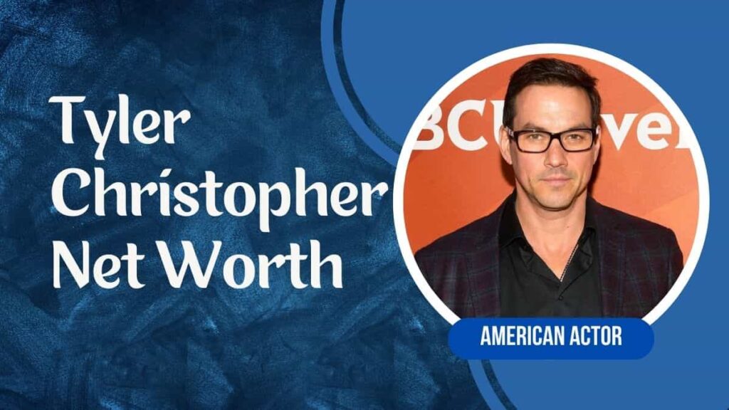 Tyler Christopher Net Worth