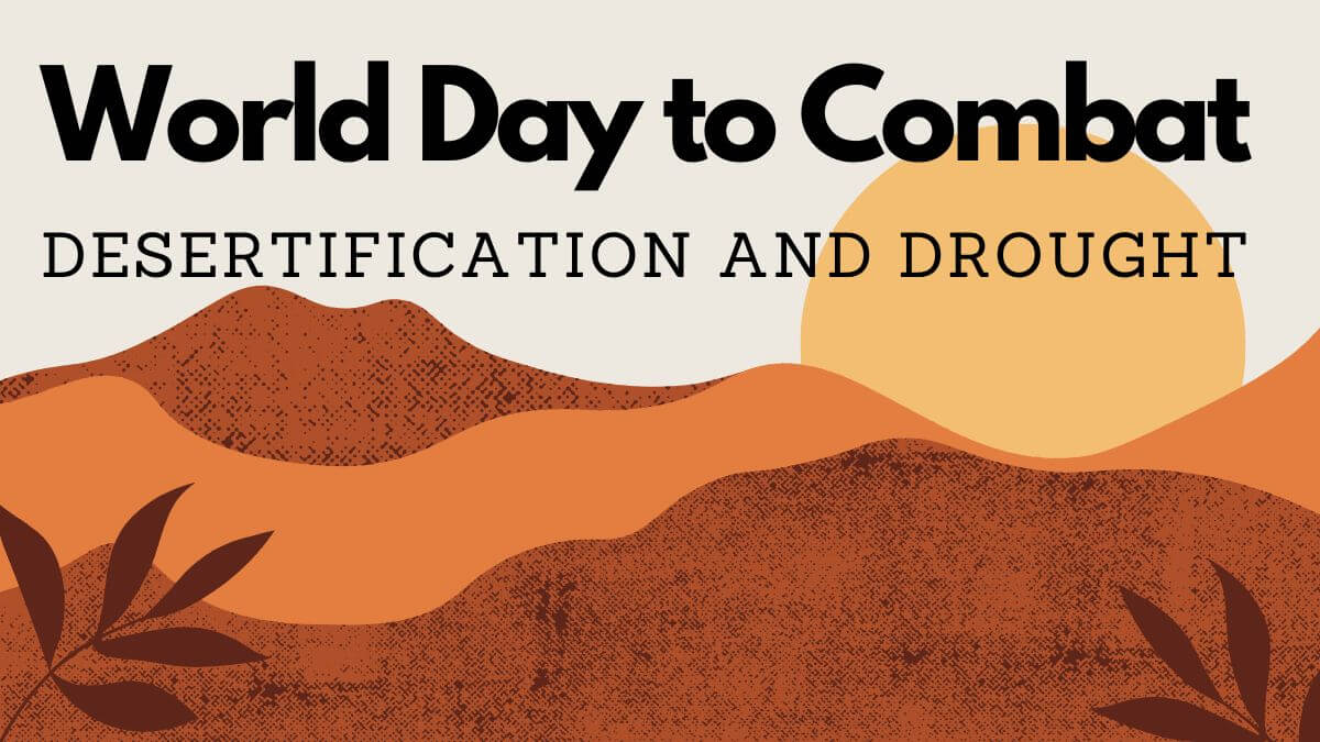 World Day to Combat Desertification and Drought 17 June 2024