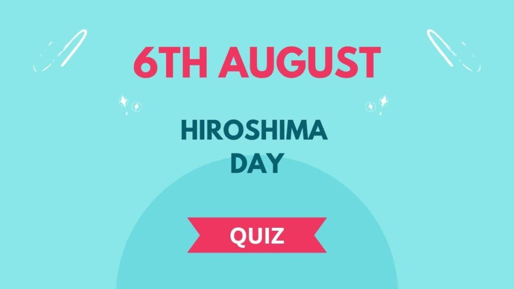hiroshima day quiz