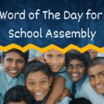 word of the day for school assembly with meaning